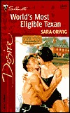 World's Most Eligible Texan (2001) by Sara Orwig