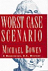 Worst Case Scenario (1996) by Michael Bowen