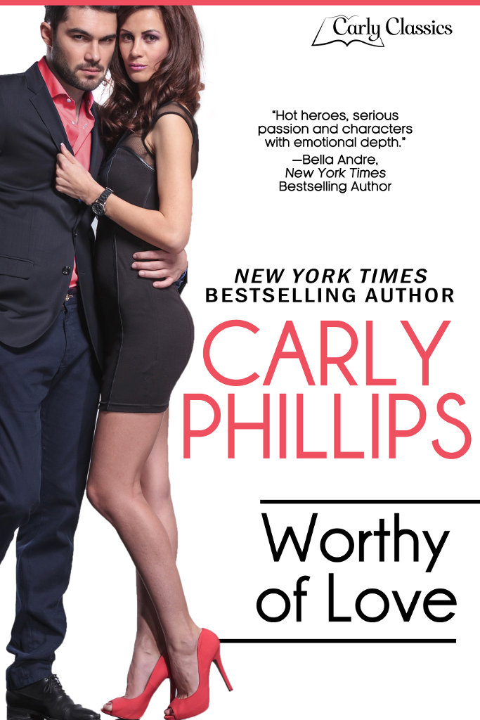 Worthy of Love (2015) by Carly Phillips