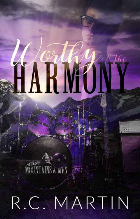 Worthy of the Harmony (Mountains & Men Book 2)