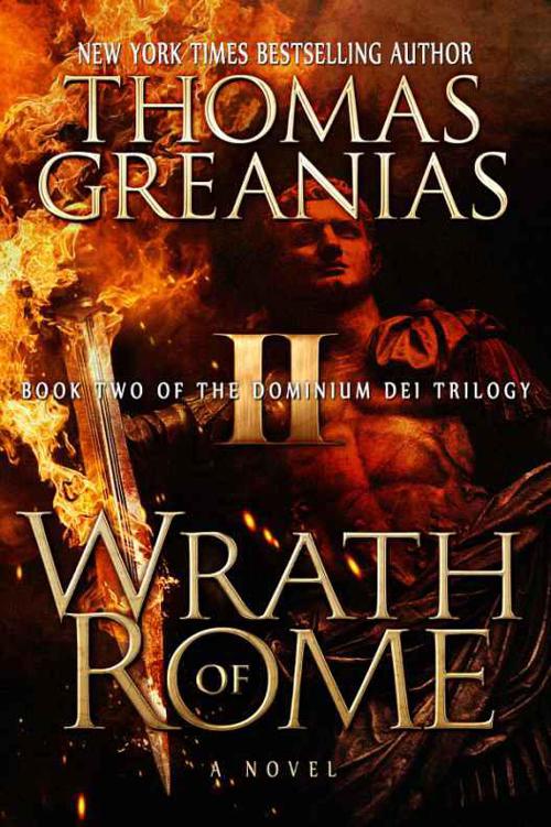 Wrath of Rome (Book Two of the Dominium Dei Trilogy) by Thomas Greanias