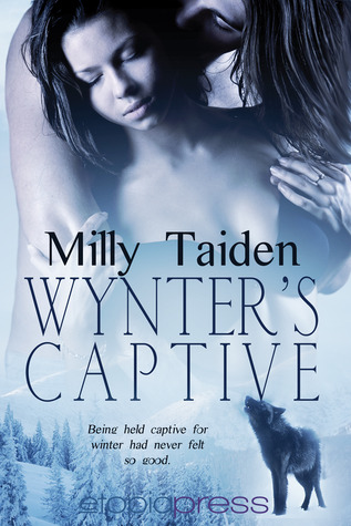 Wynter's Captive (2013) by Milly Taiden