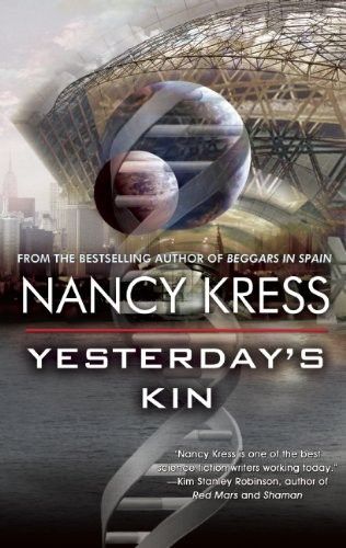 Yesterday's Kin by Nancy Kress
