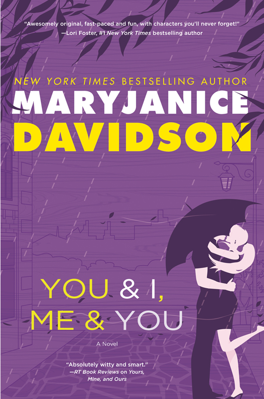You and I, Me and You by MaryJanice Davidson
