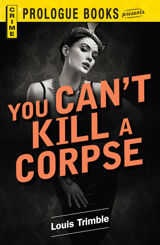 You Can't Kill a Corpse (1974) by Louis Trimble