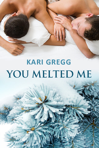 You Melted Me (2011) by Kari Gregg