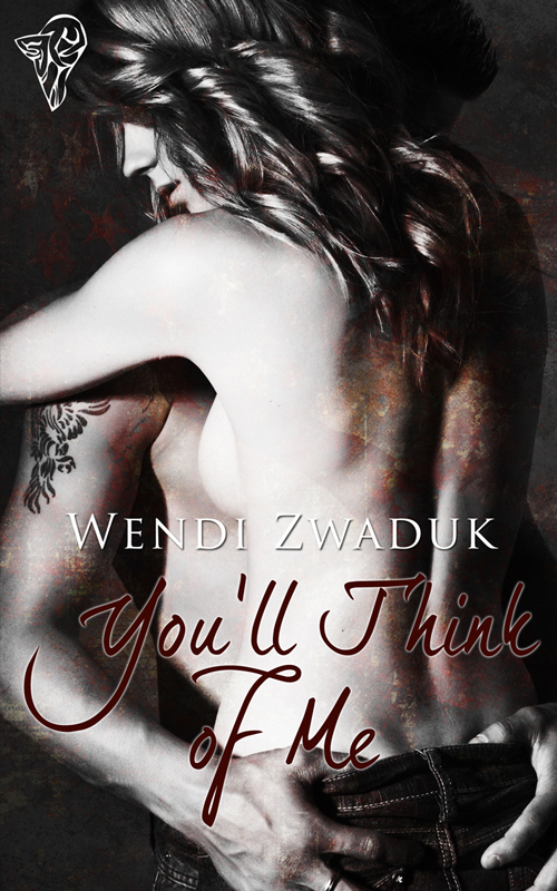 You'll Think of Me by Wendi Zwaduk