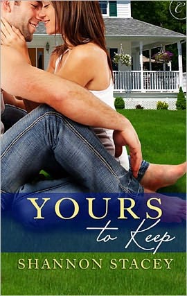 Yours to Keep (2011) by Shannon Stacey