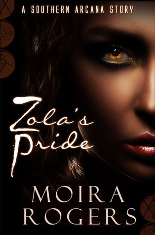 Zola's Pride (2011) by Moira Rogers