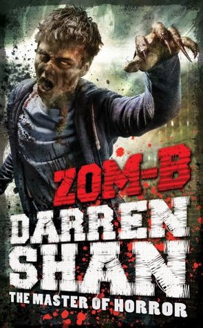 Zom-B. Darren Shan (2012) by Darren Shan