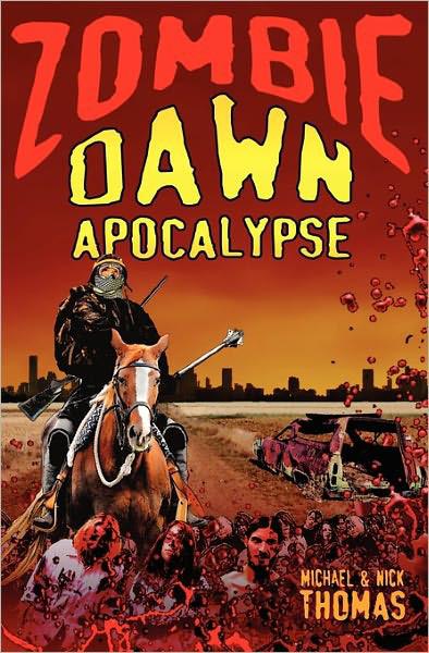Zombie Dawn Apocalypse by Michael G. Thomas